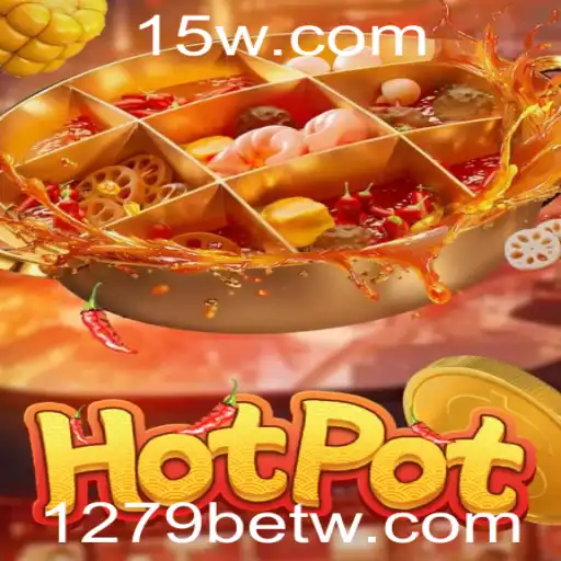 Descubra o Mundo do Jogo Hotpot e Como Maximizá-lo no 1279bet